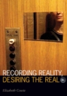 Image for Recording Reality, Desiring the Real