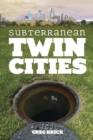 Image for Subterranean twin cities