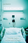 Image for Treatments  : language, politics, and the culture of illness
