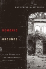 Image for Demonic Grounds : Black Women And The Cartographies Of Struggle