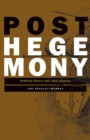 Image for Posthegemony  : political theory and Latin America