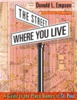Image for The street where you live  : a guide to the place names of St. Paul