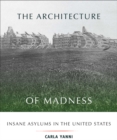 Image for The Architecture of Madness