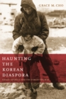 Image for Haunting the Korean Diaspora