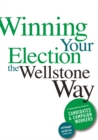 Image for Winning Your Election the Wellstone Way