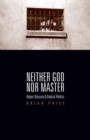 Image for Neither God nor Master