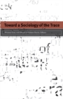 Image for Toward a Sociology of the Trace