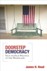 Image for Doorstep democracy  : face-to-face politics in the heartland