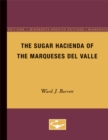 Image for The Sugar Hacienda of the Marqueses Del Valle