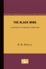 Image for The Black Mind : A History of African Literature