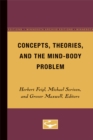 Image for Concepts, Theories, and the Mind-Body Problem