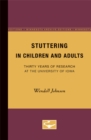 Image for Stuttering in Children and Adults : Thirty Years of Research at the University of Iowa