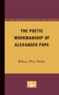 Image for The Poetic Workmanship of Alexander Pope