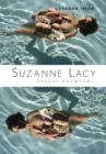 Image for Suzanne Lacy  : spaces between