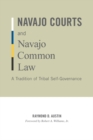 Image for Navajo courts and Navajo common law  : a tradition of tribal self-governance