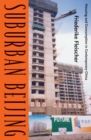 Image for Suburban Beijing  : housing and consumption in contemporary China