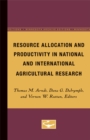 Image for Resource Allocation and Productivity in National and International Agricultural Research