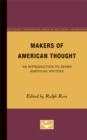 Image for Makers of American Thought : An Introduction to Seven American Writers
