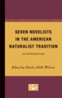 Image for Seven Novelists in the American Naturalist Tradition : An Introduction