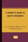 Image for A Parent&#39;s Guide to Heart Disorders