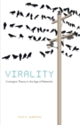 Image for Virality  : contagion theory in the age of networks