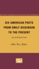 Image for Six American Poets from Emily Dickinson to the Present