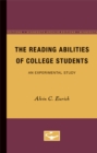 Image for The Reading Abilities of College Students : An Experimental Study