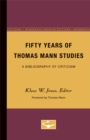 Image for Fifty Years of Thomas Mann Studies