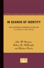 Image for In Search of Identity : The Japanese Overseas Scholar in America and Japan