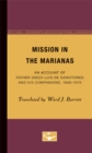 Image for Mission in the Marianas : An Account of Father Diego Luis de Sanvitores and His Companions, 1669-1670