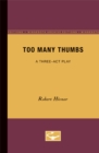 Image for Too Many Thumbs : A Three-Act Play