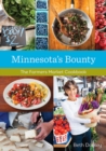 Image for Minnesota&#39;s bounty  : the farmers&#39; market cookbook