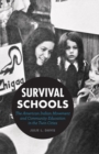 Image for Survival schools  : the American Indian Movement and community education in the twin cities