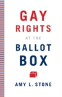 Image for Gay Rights at the Ballot Box