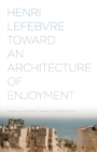 Image for Toward an Architecture of Enjoyment