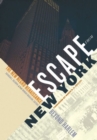 Image for Escape from New York  : the New Negro Renaissance beyond Harlem