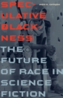 Image for Speculative Blackness