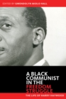 Image for Black Communist in the Freedom Struggle