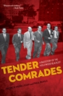 Image for Tender comrades  : a backstory of the Hollywood blacklist