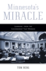 Image for Minnesota&#39;s miracle  : learning from the government that worked