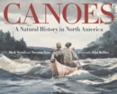Image for Canoes  : a natural history in North America