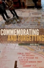 Image for Commemorating and forgetting  : challenges for the new South Africa