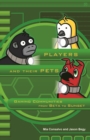 Image for Players and their pets  : gaming communities from Beta to Sunset