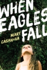 Image for When Eagles Fall