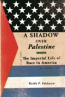 Image for A Shadow over Palestine