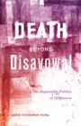 Image for Death beyond disavowal  : the impossible politics of difference