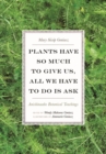 Image for Plants have so much to give us, all we have to do is ask  : Anishinaabe botanical teachings