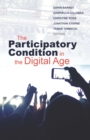 Image for The Participatory Condition in the Digital Age