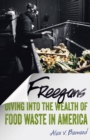 Image for Freegans  : diving into the wealth of food waste in America