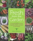 Image for Fresh from the Garden : An Organic Guide to Growing Vegetables, Berries, and Herbs in Cold Climates